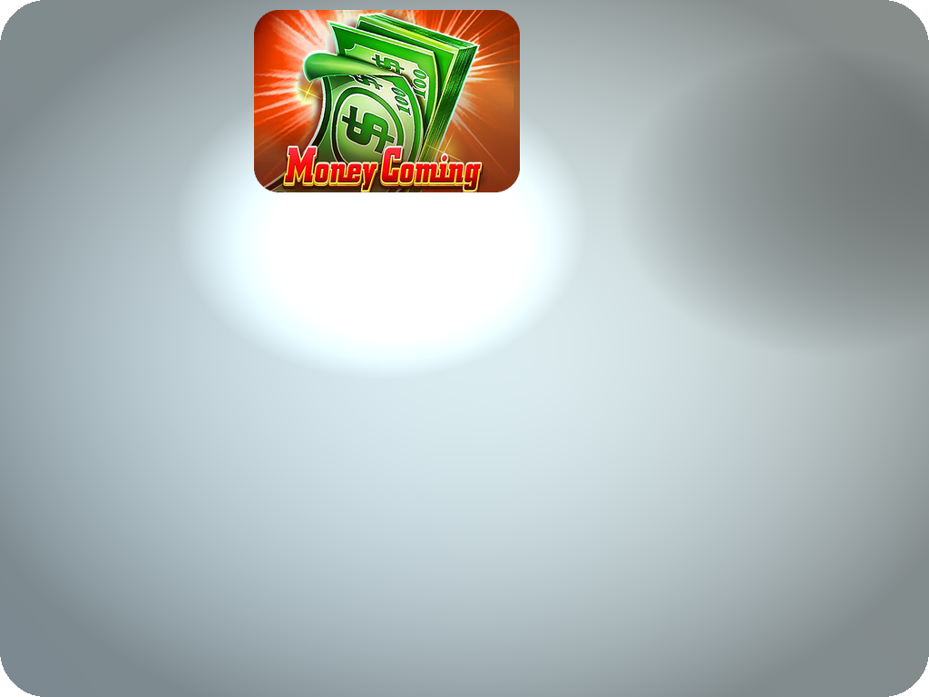 Money Coming